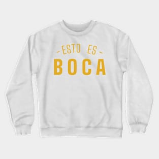 Esto es Boca - GOLD Crewneck Sweatshirt